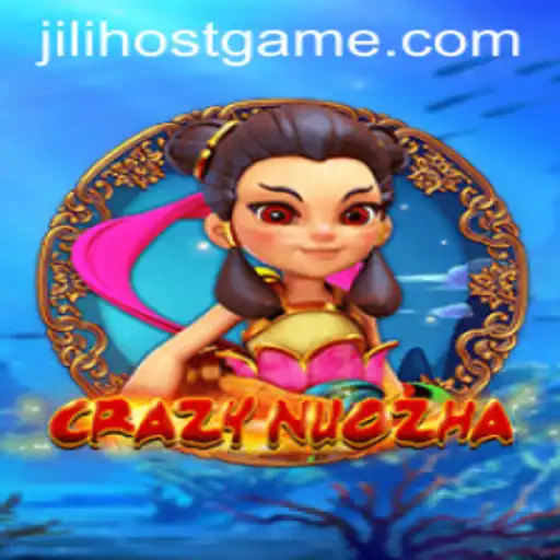 Exploring the Fascinating World of CrazyNuoZha and Its Connection to JILI.host