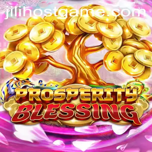 Unveiling ProsperityBlessing: A Dive Into JILI.host's Latest Gaming Sensation